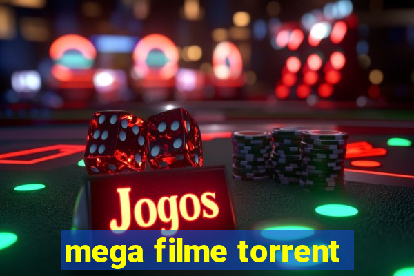 mega filme torrent